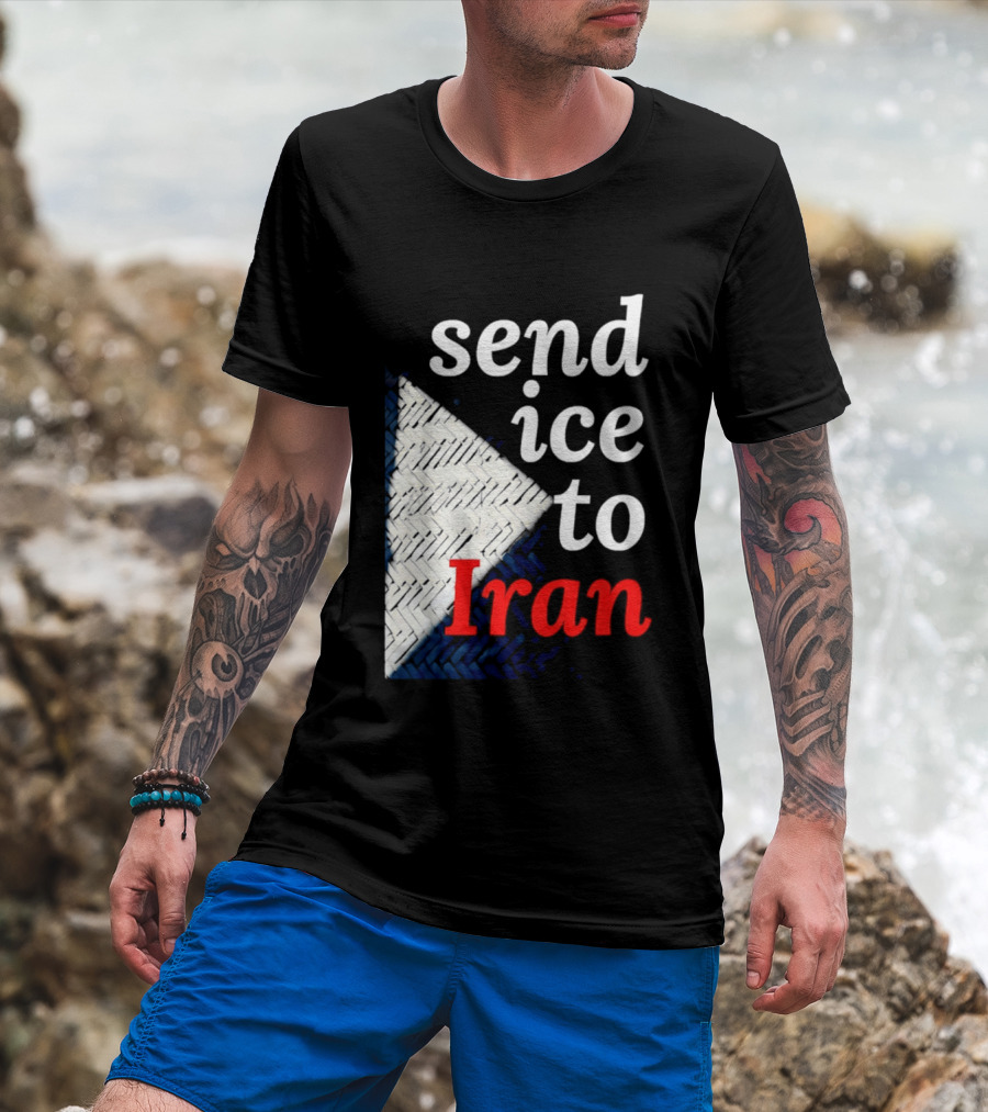 Send Ice To Iran Environmental Message T-Shirt