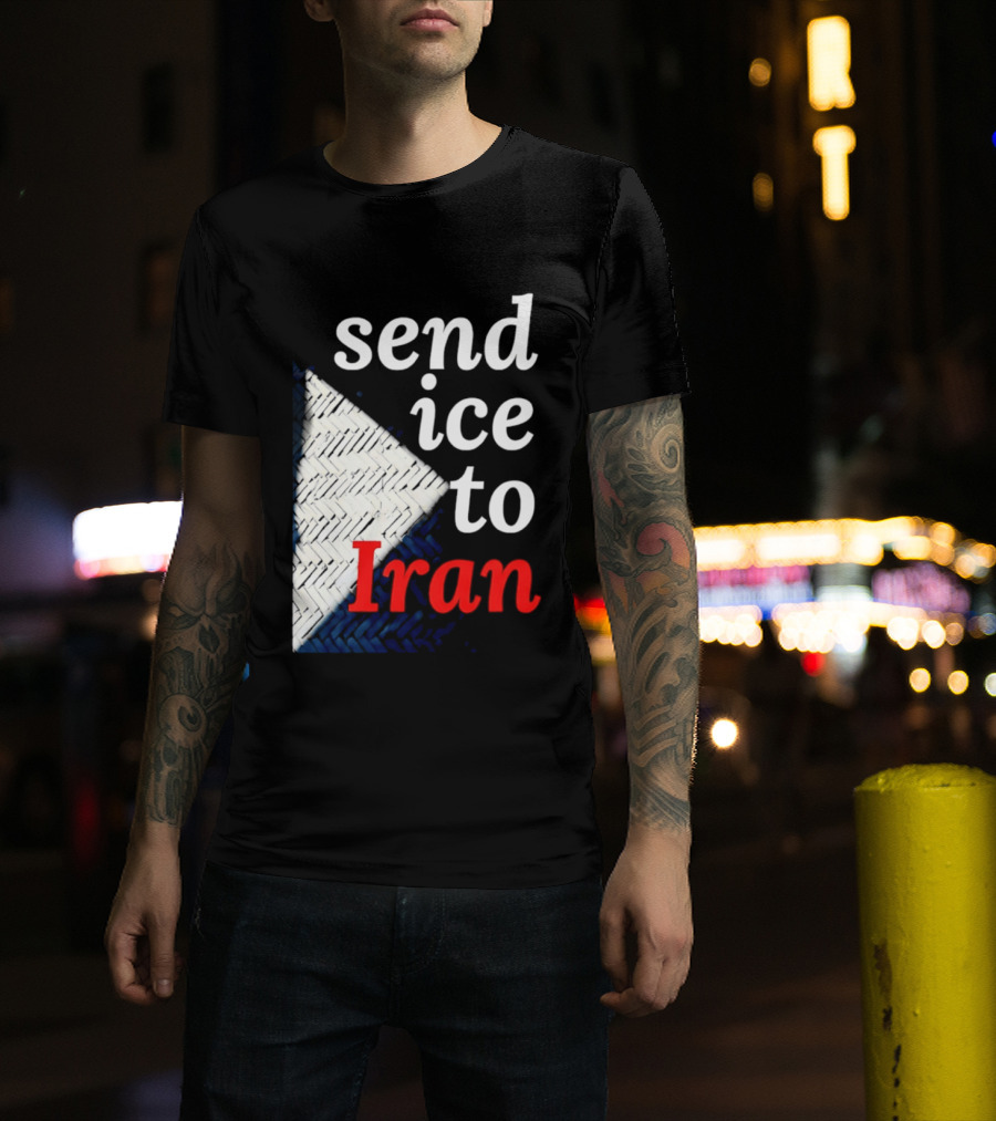 Send Ice To Iran Environmental Message T-Shirt