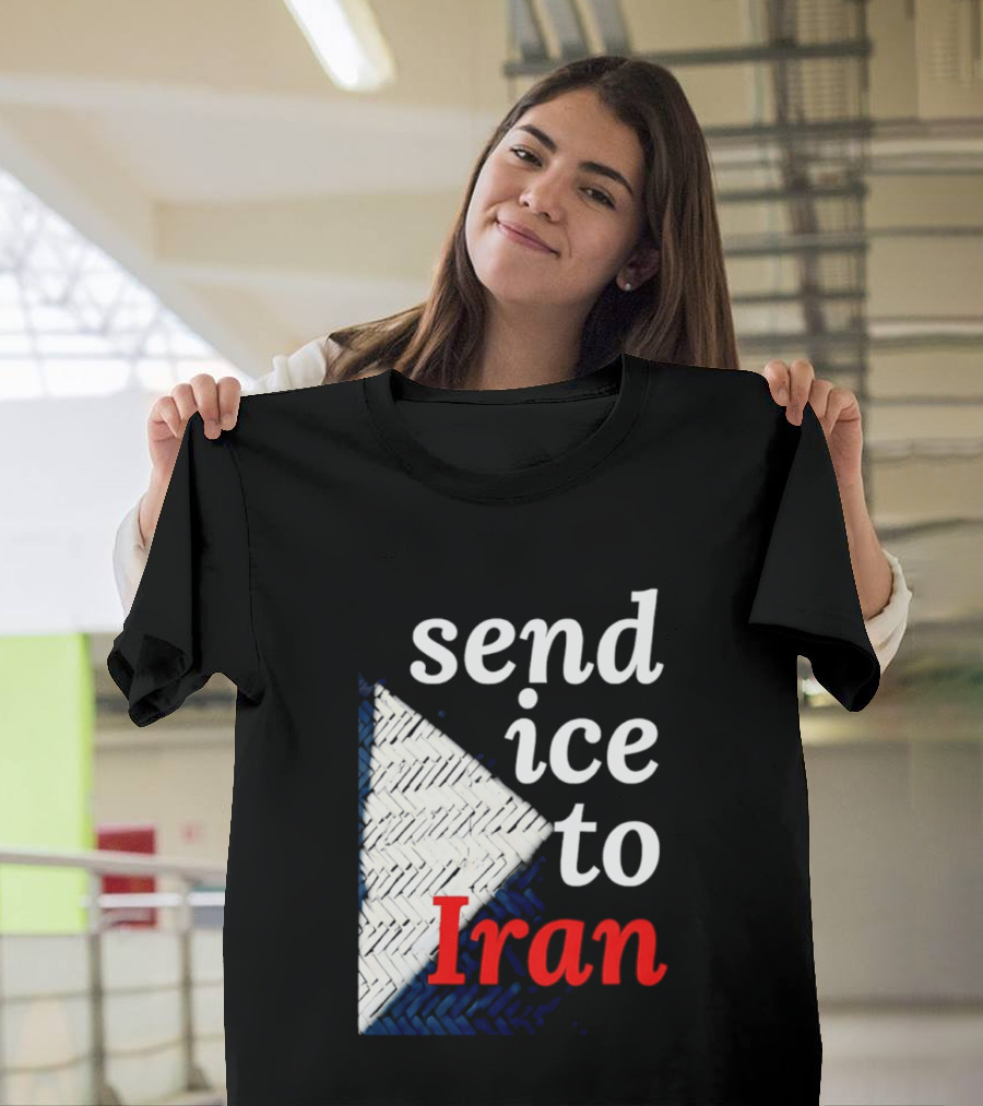 Send Ice To Iran Environmental Message T-Shirt