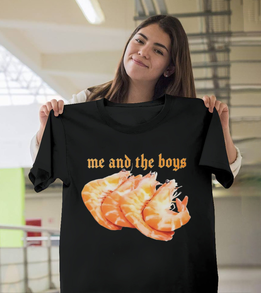Shrimp Me And The Boys Funny Seafood Humor T-Shirt