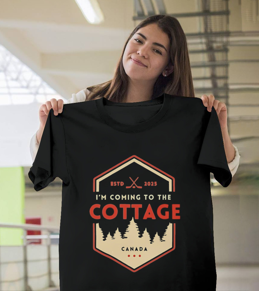I'm Coming To The Cottage ESTD 2025 Canada Hockey T-Shirt