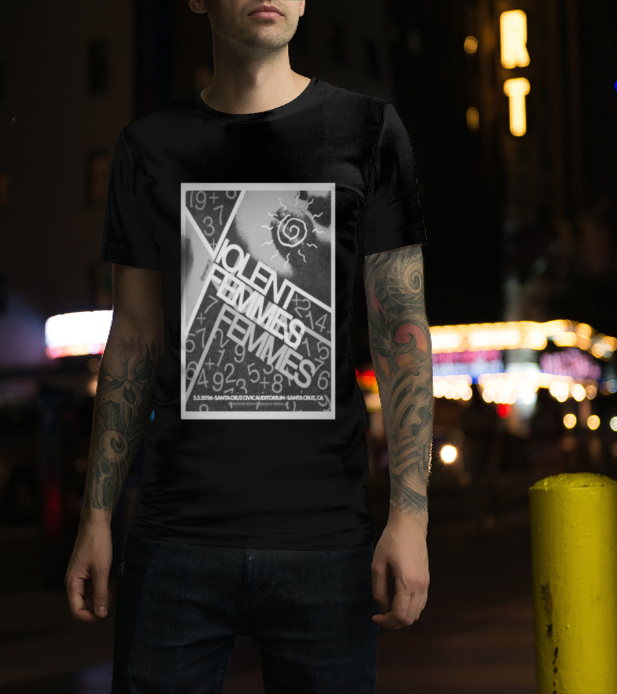 Violent Femmes Santa Cruz Civic Auditorium March 3 2026 T-Shirt