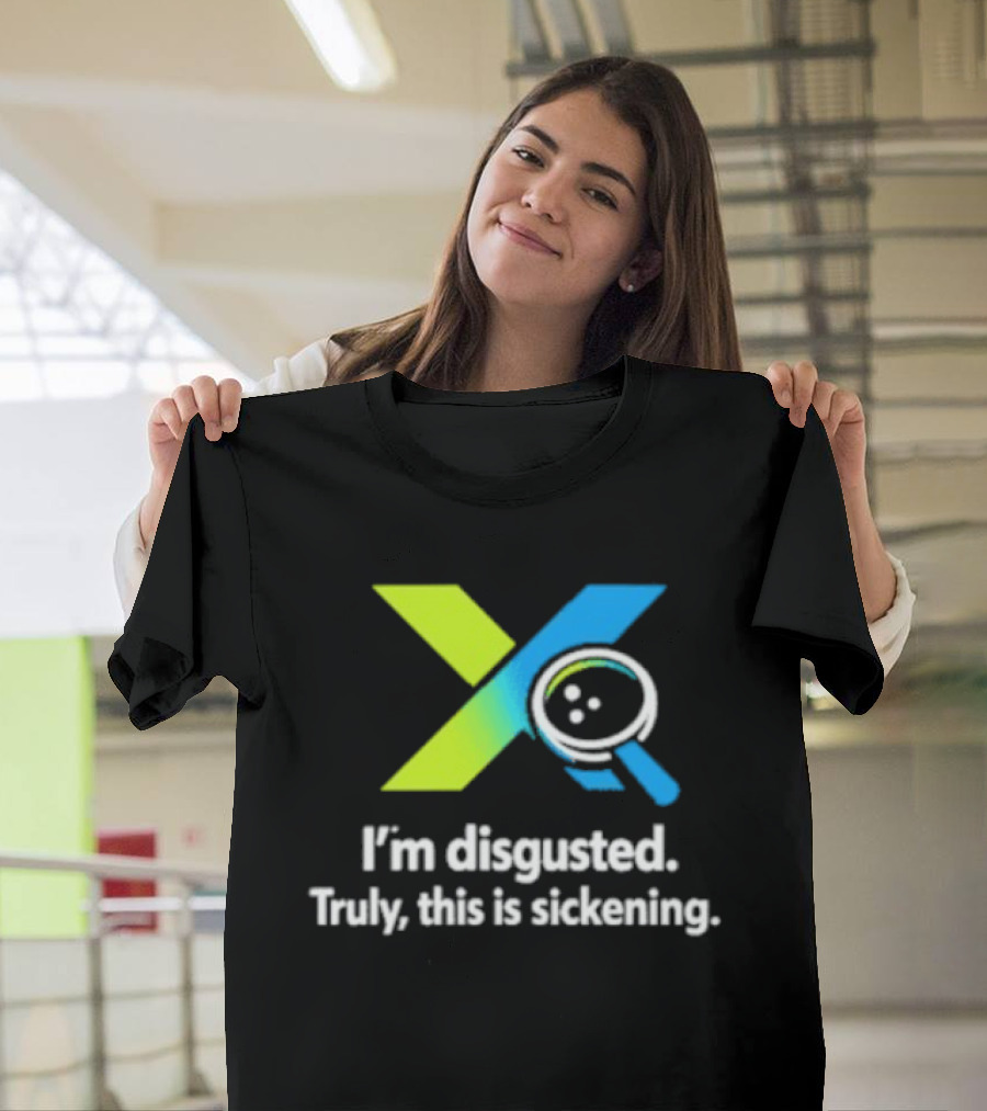 I'm Disgusted Truly This Is Sickening Magnifying Glass T-Shirt