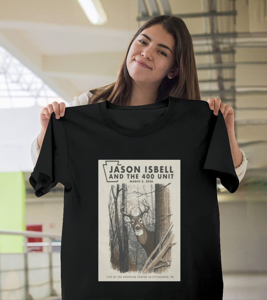 Jason Isbell And The 400 Unit Live At Benedum Center March 2 2026 Pittsburgh PA Deer T-Shirt