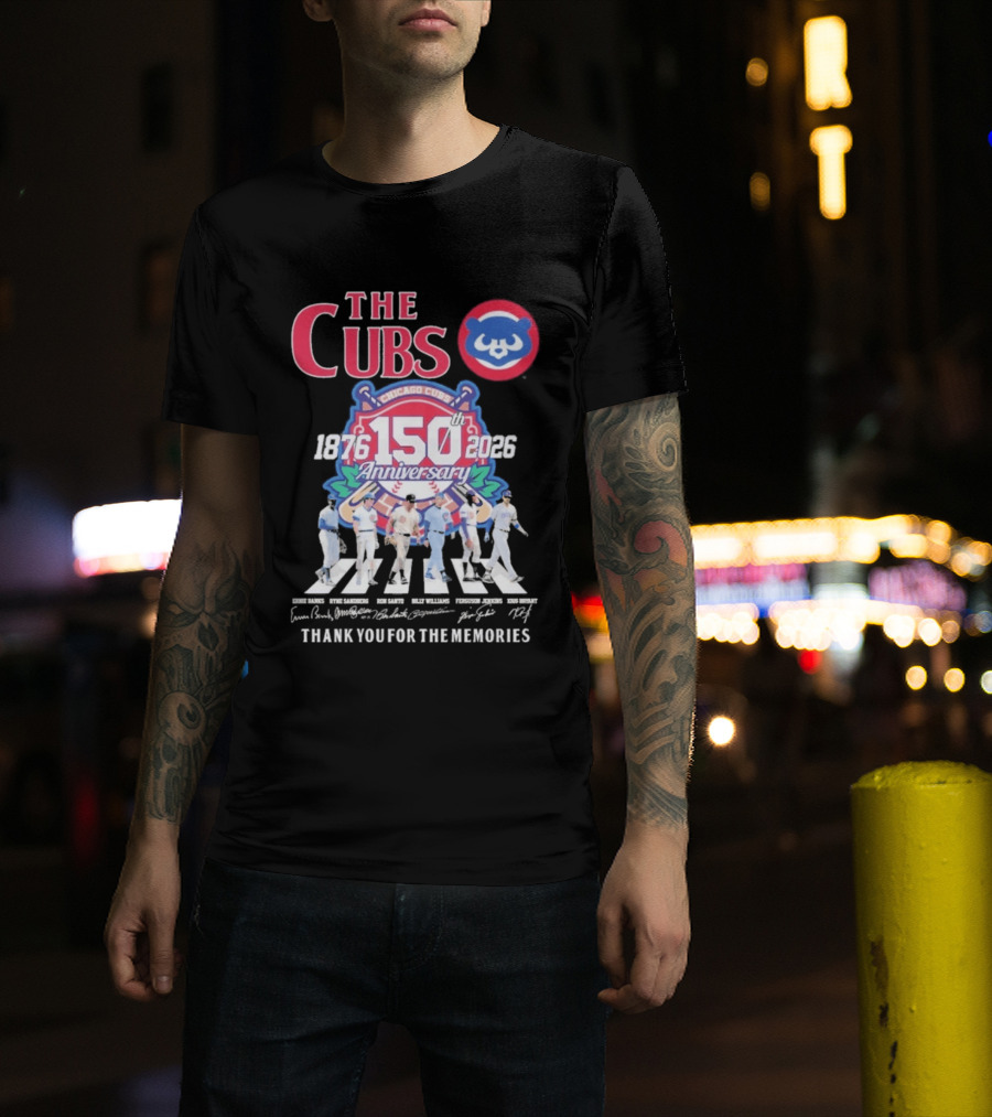 The Cubs 150th Anniversary 1876 2026 Thank You For The Memories Chicago Cubs Signatures T-Shirt