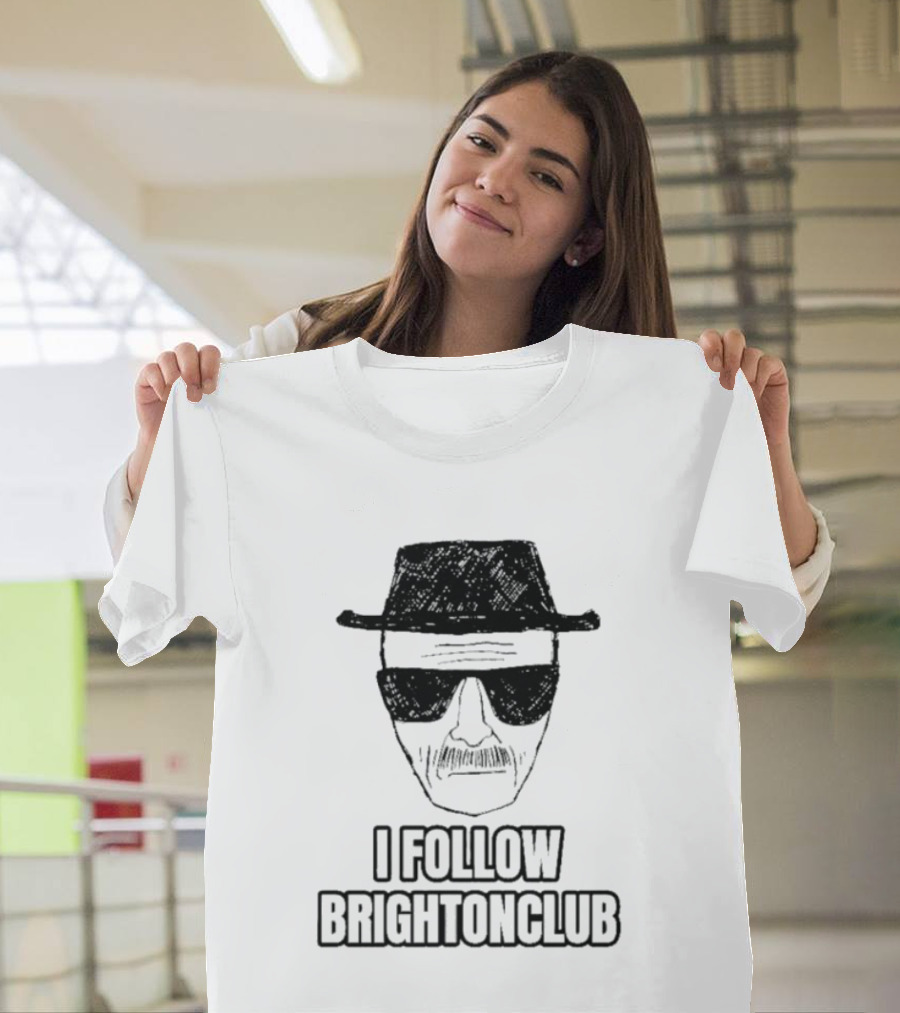 I Follow Brighton Club Walter Face Hat And Sunglasses T-Shirt