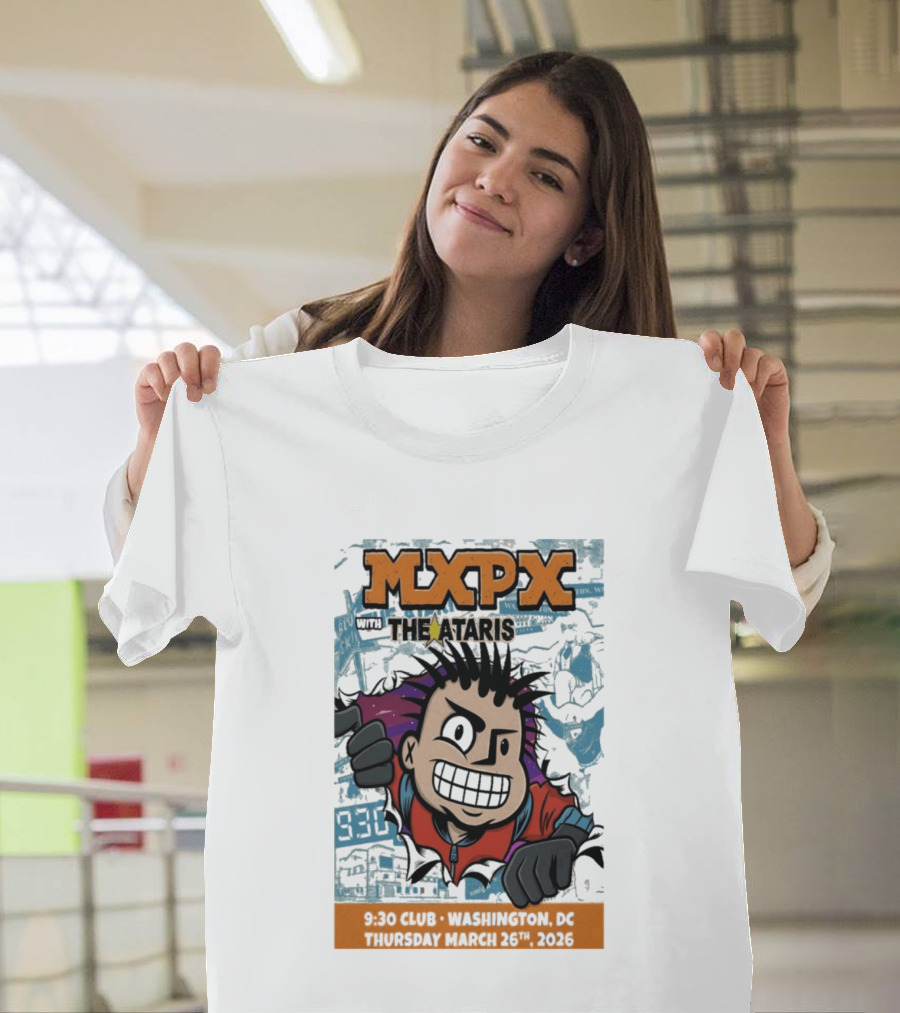 Mxpx With The Ataris 9 30 Club Washington DC March 26 2026 T-Shirt