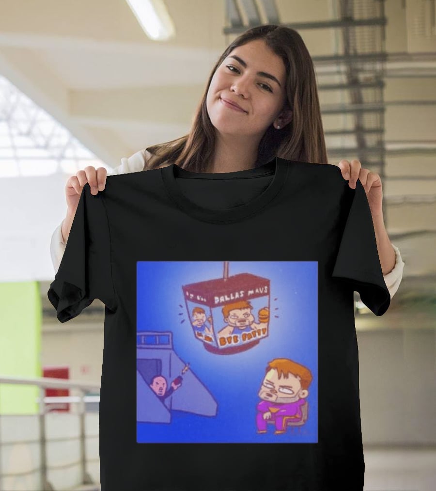 Dallas Mavs Bye Fatty Luka Doncic Emotional Cartoon Decor T-Shirt