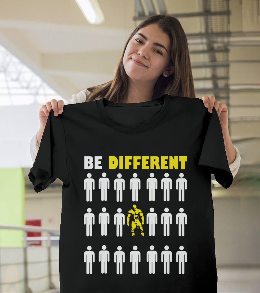 BE DIFFERENT GYM Bodybuilder Motivation Stand Out T-Shirt