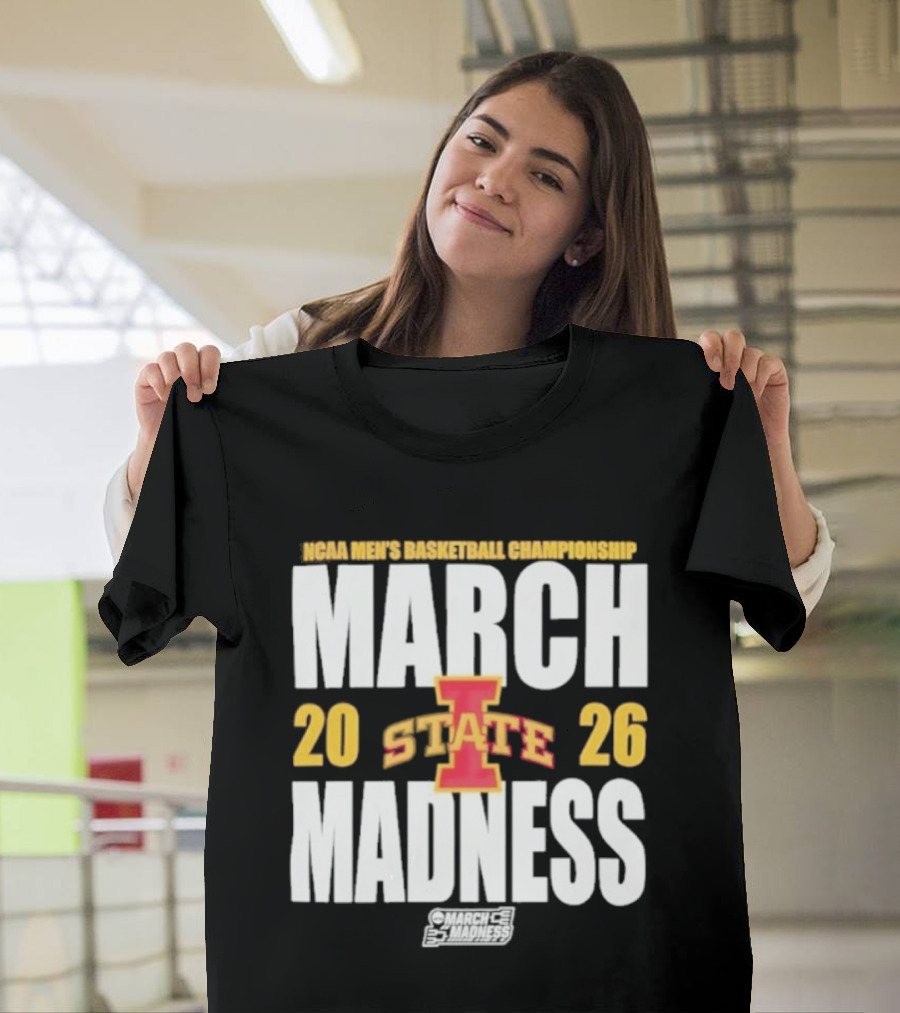 Iowa State NCAA Basketball Championships 2026 March Madness T-Shirt
