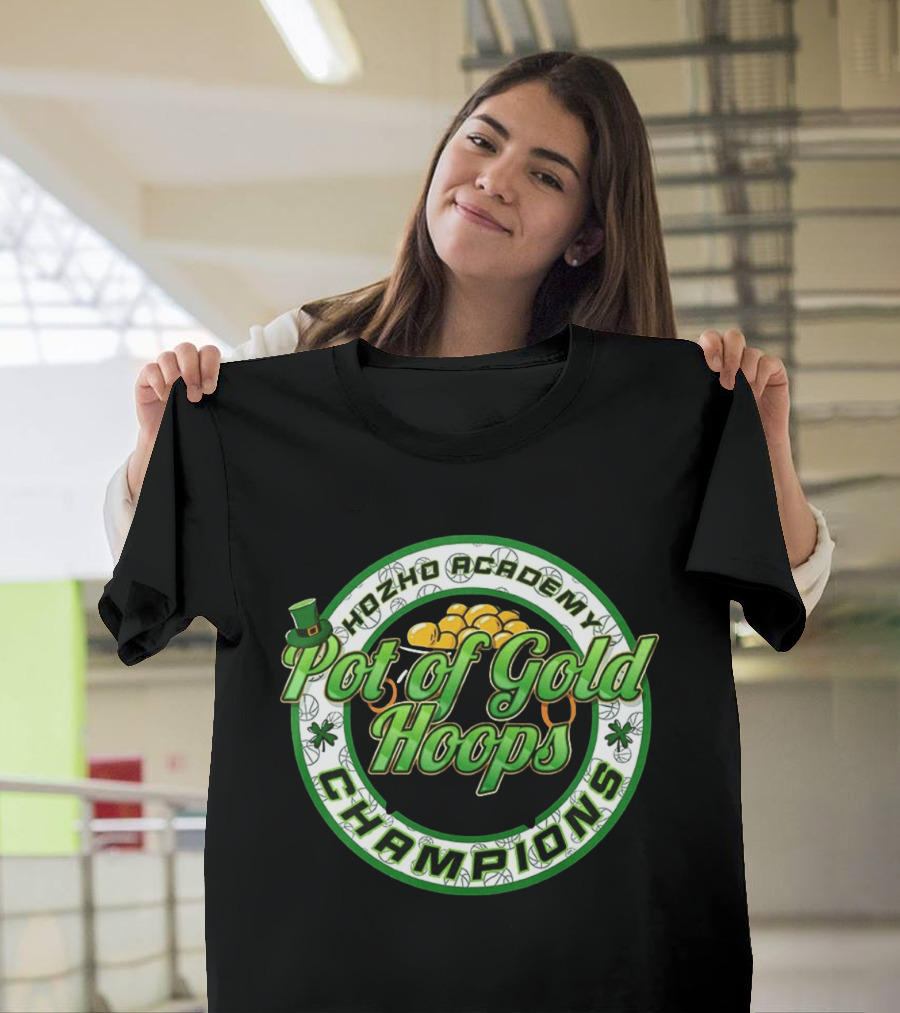 Hozho Academy Pot Of Gold Hoops Champions Saint Patrick's Day T-Shirt