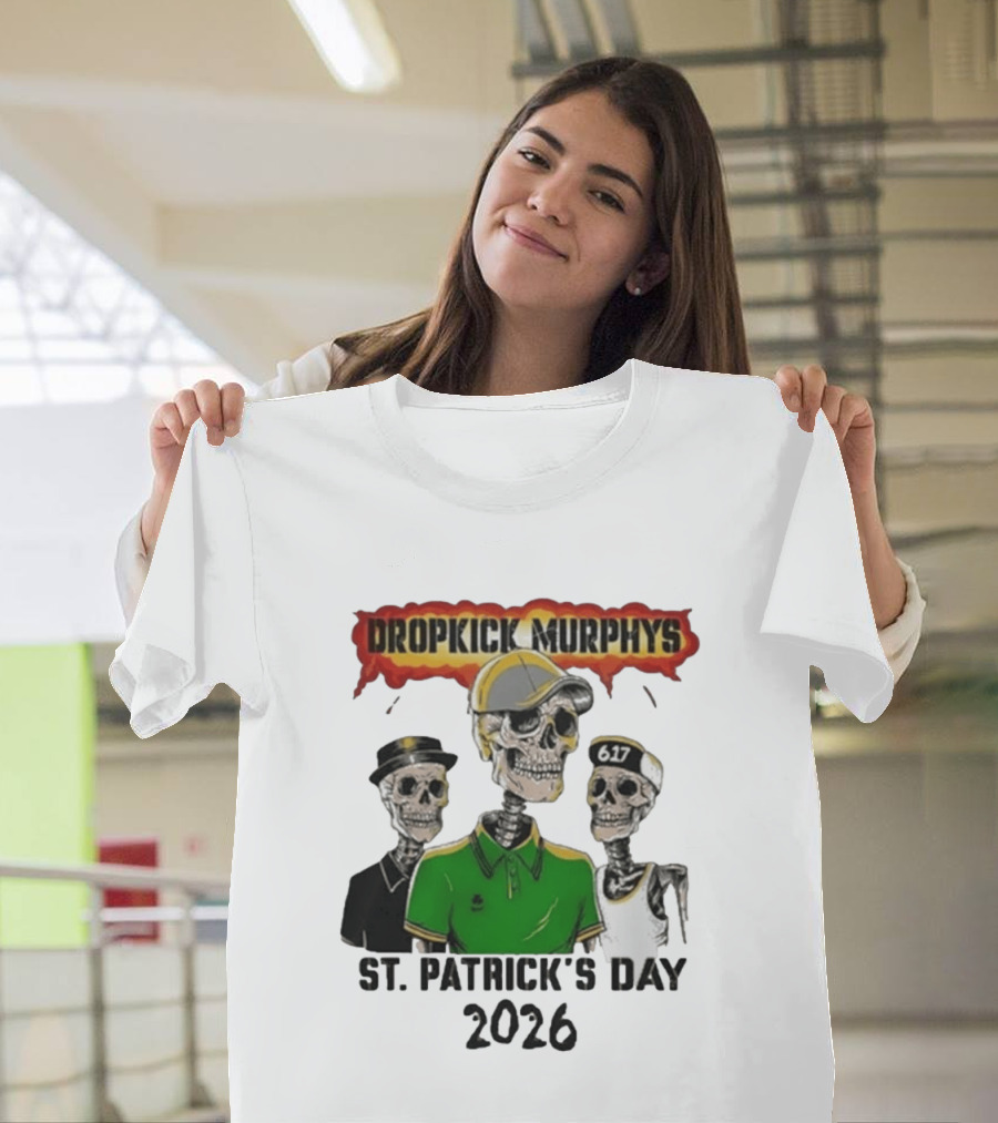 Dropkick Murphys St Patrick's Day 2026 Skeleton Trio 617 T-Shirt