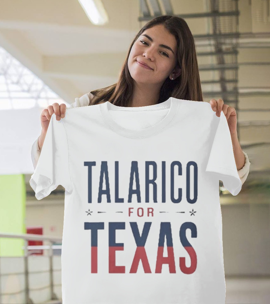 Talarico For Texas Political Campaign Support T-Shirt