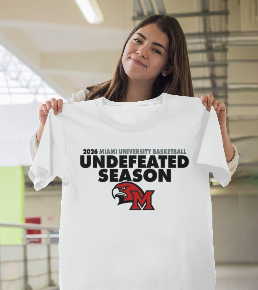 2026 Miami University Basketball Undefeated Season RedHawks T-Shirt