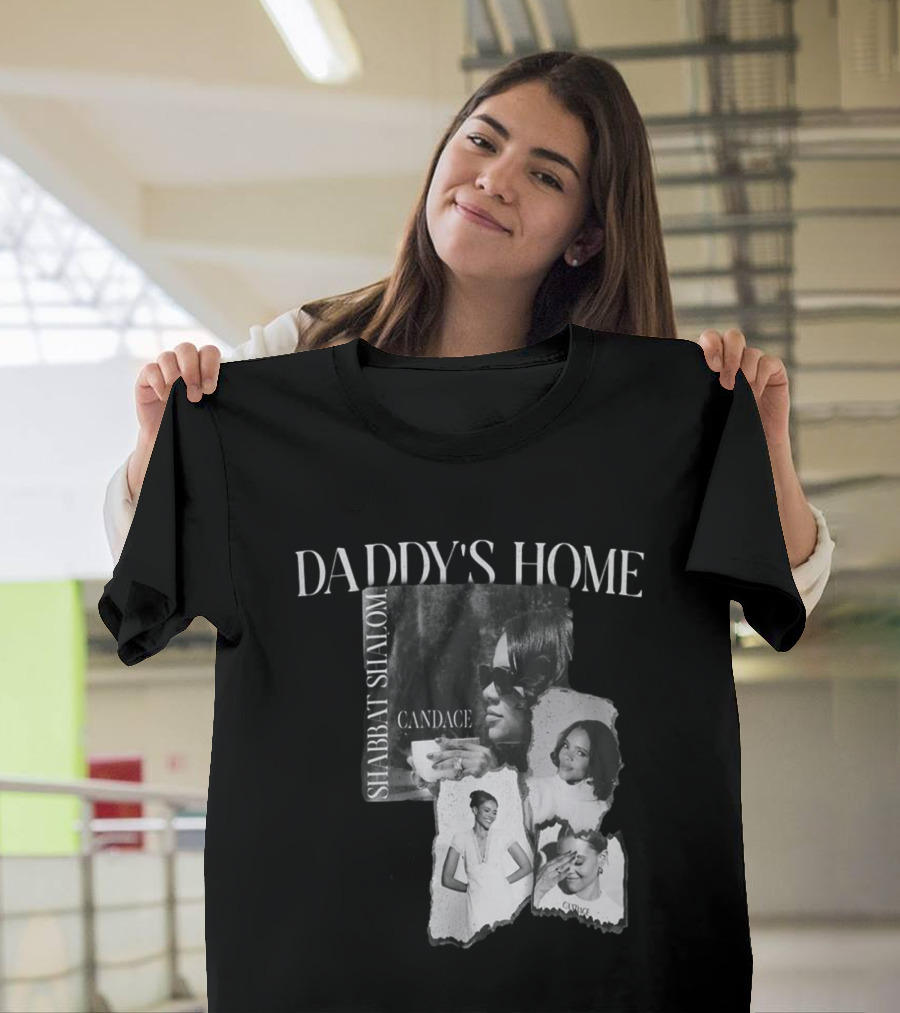 Daddy's Home Shabbat Shalom Candace T-Shirt