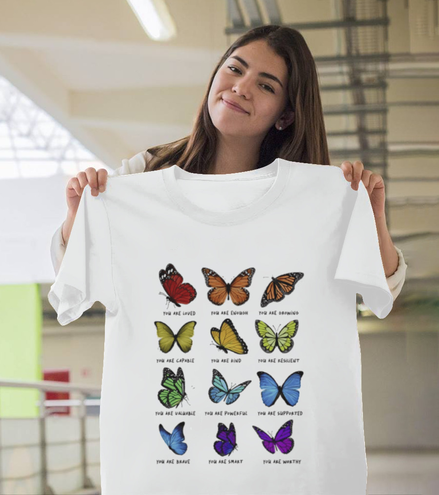 Charlotte Flair Butterfly Affirmations You Are Loved Brave Enough Capable Kind Resilient Valuable Powerful Supported Unique Smart Worthy T-Shirt
