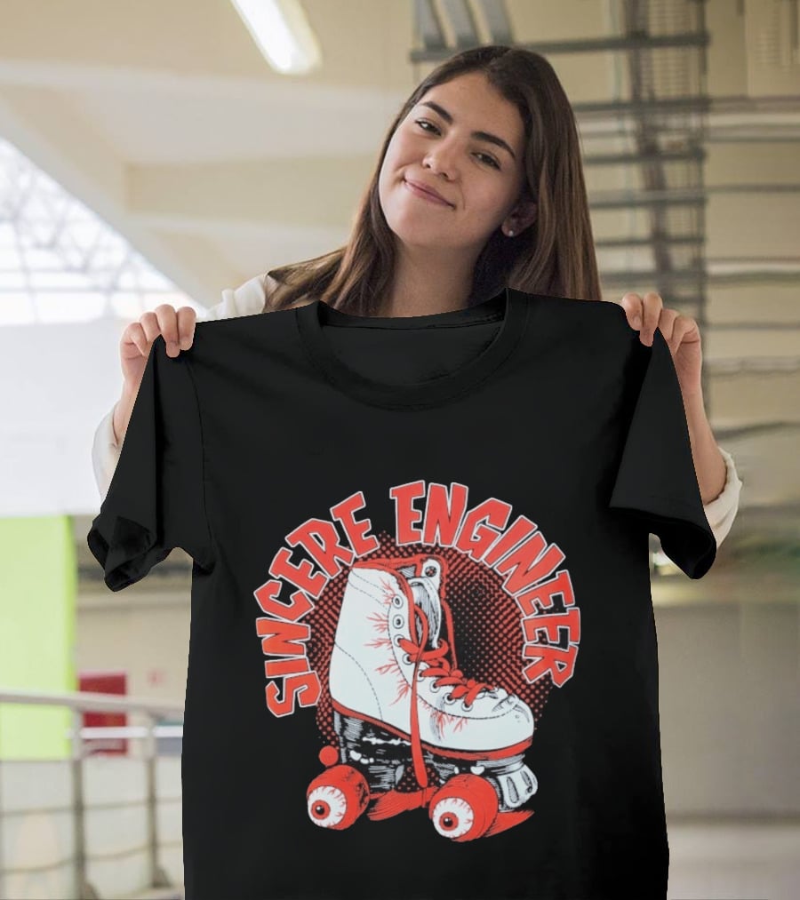 Sincere Engineer Roller Skate T-Shirt