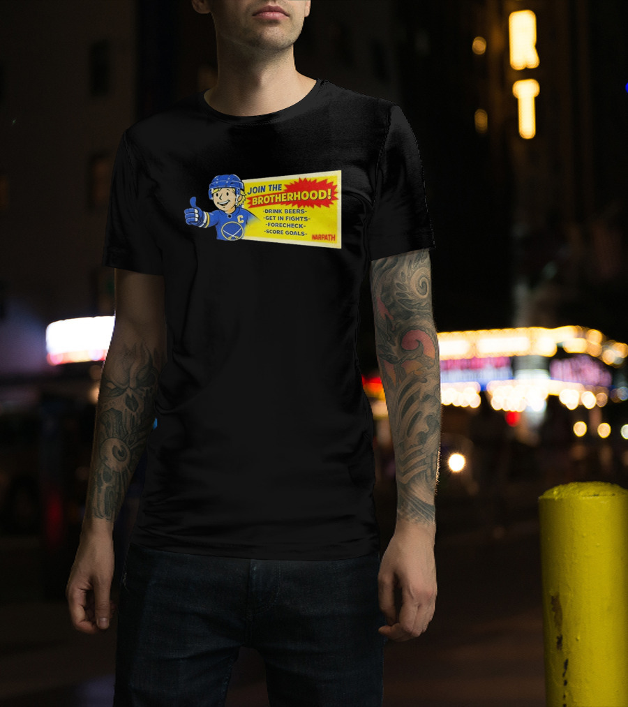 Join The Brotherhood Drink Beers Get In Fights Forecheck Score Goals Warpath T-Shirt