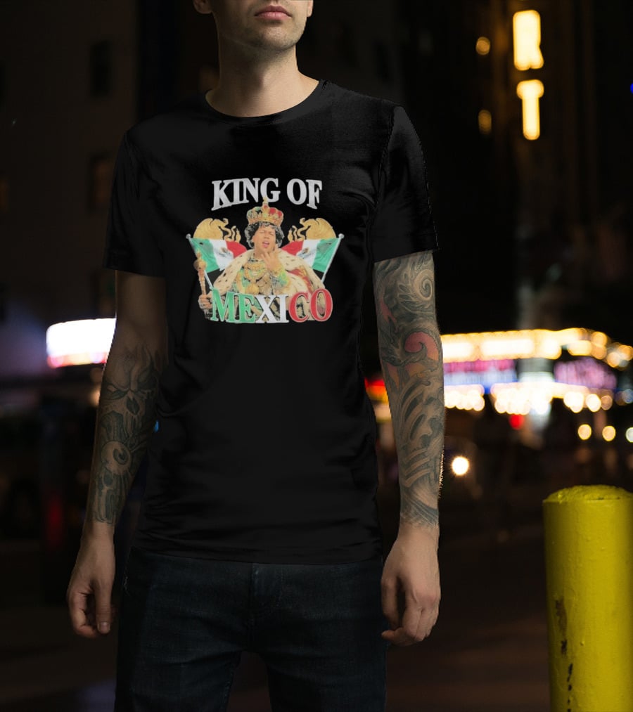 King Of Mexico Funny Parody Monarch With Flags And Crown T-Shirt