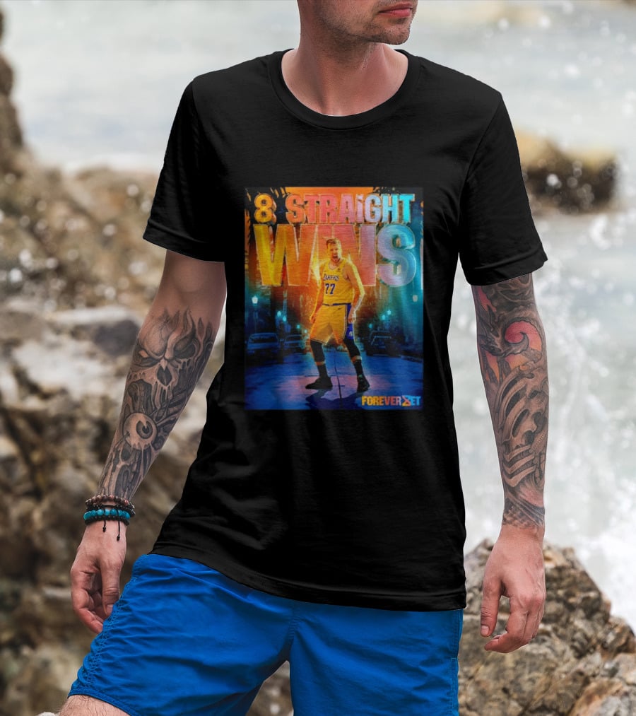 Luka Doncic Los Angeles Lakers 8 Straight Wins Forever Set Basketball T-Shirt
