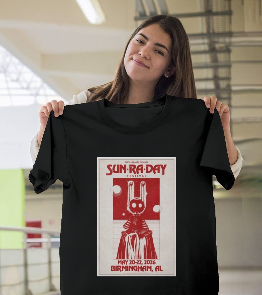 Earth Libraries Presents Sun Ra Day Festival May 20 22 2026 Birmingham AL T-Shirt