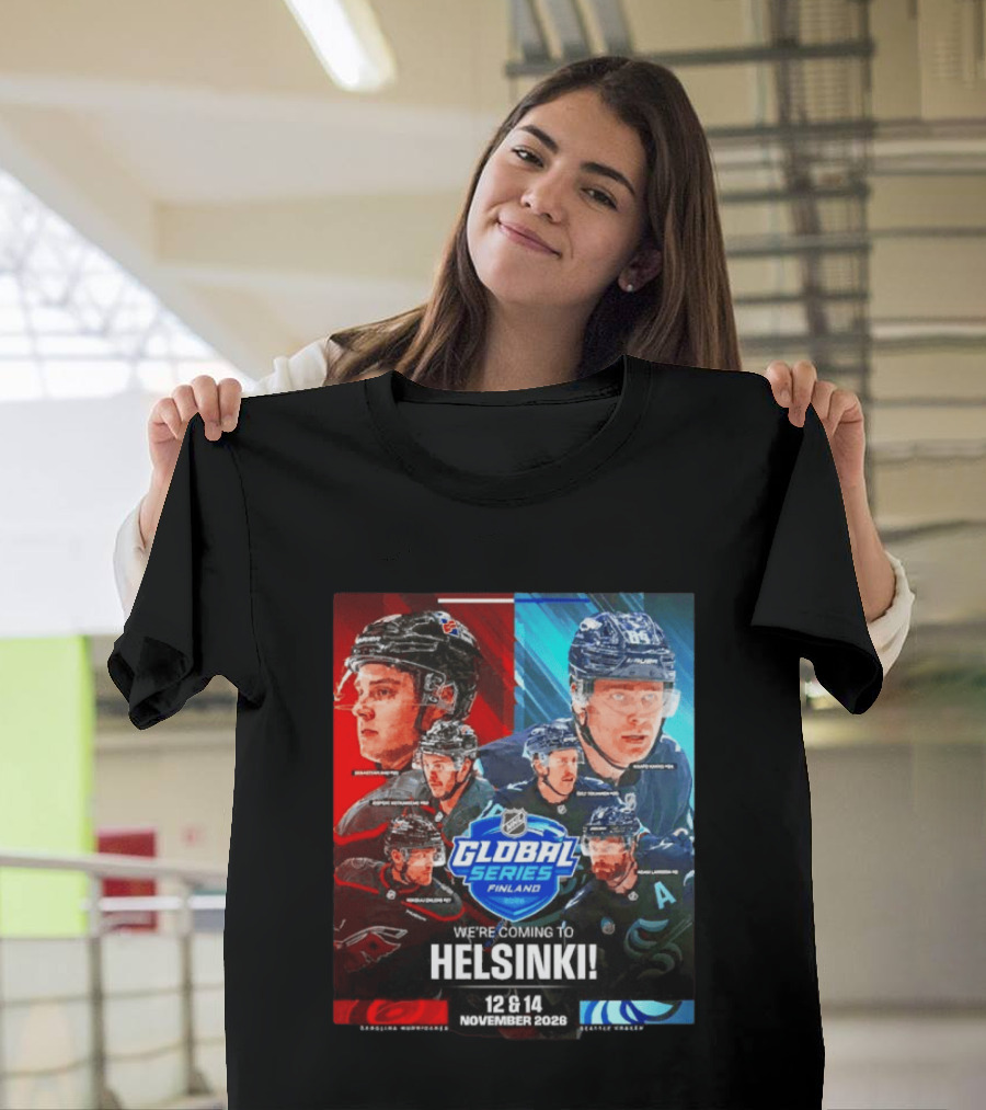 NHL Global Series Finland 2026 Helsinki Carolina Hurricanes Vs Seattle Kraken November 12 14 T-Shirt