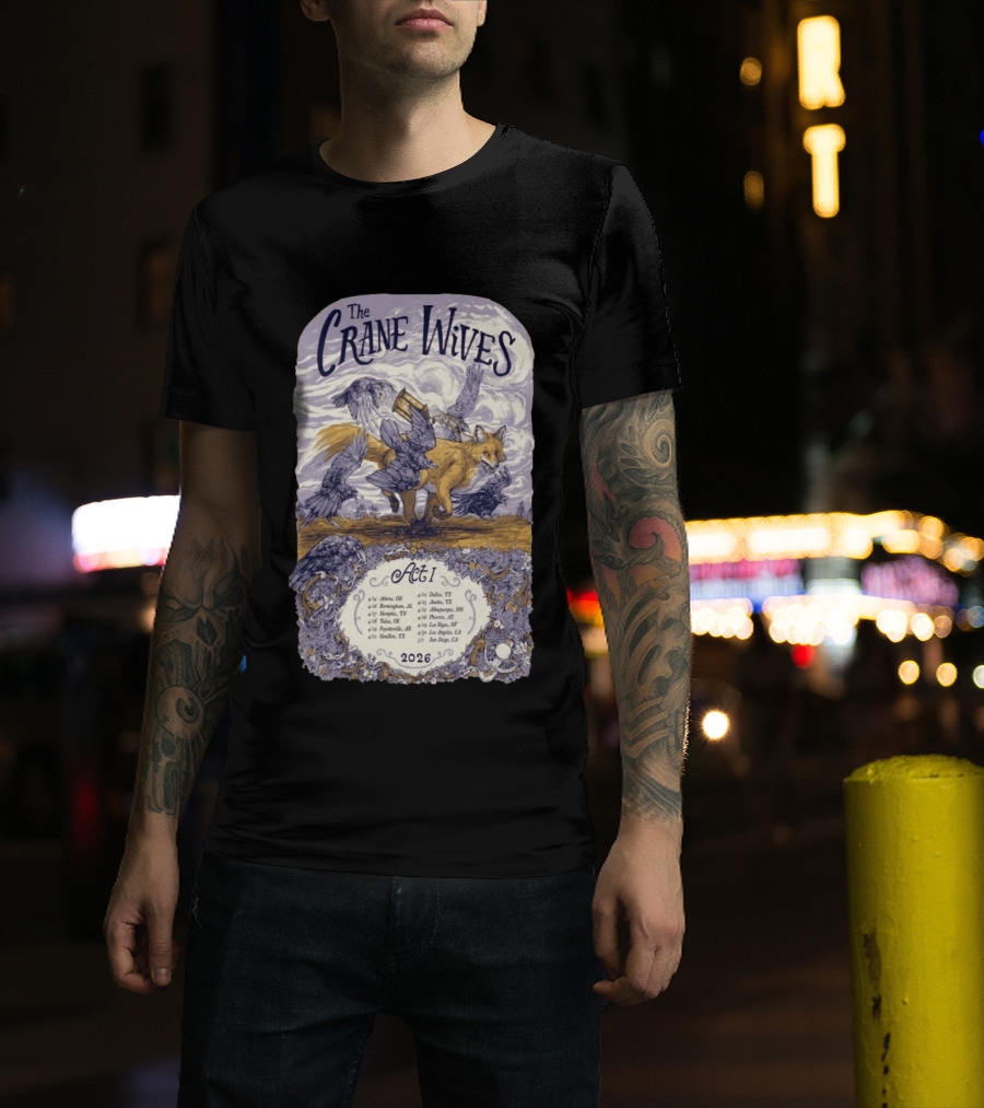 The Crane Wives Act I Tour 2026 Fox And Birds Concert T-Shirt