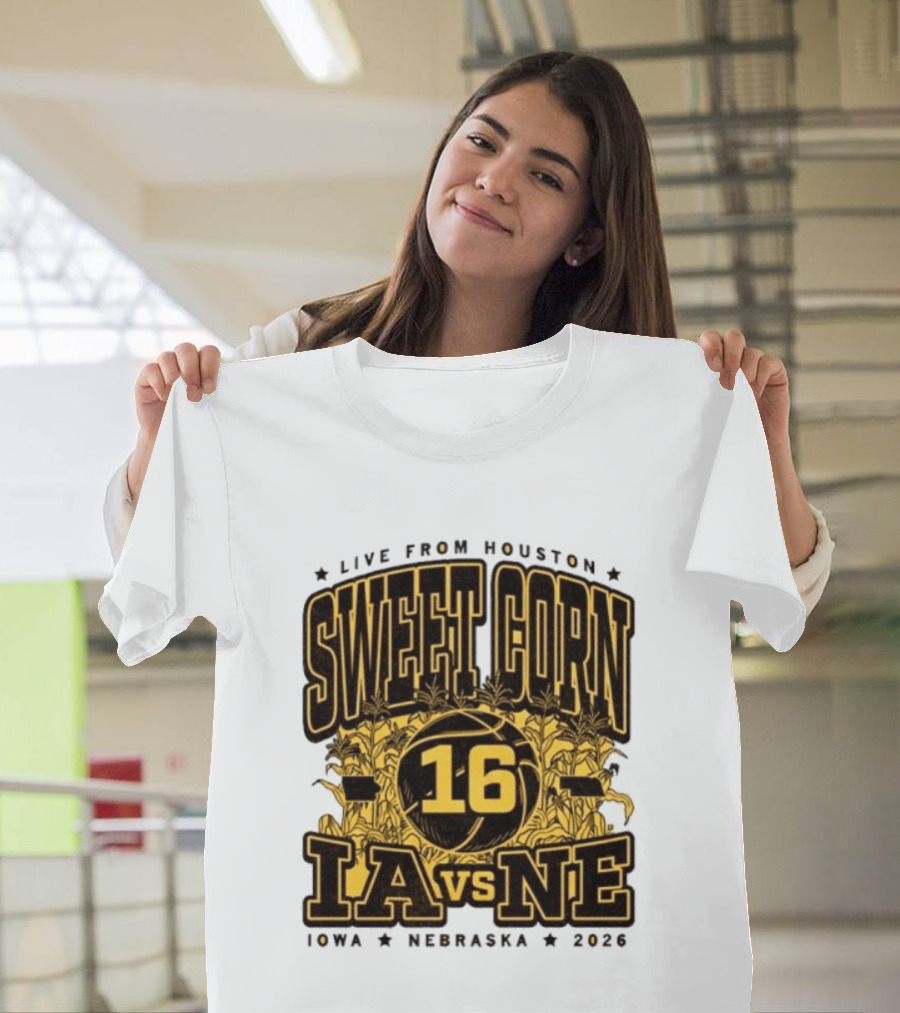 Live From Houston Sweet Corn 16 Iowa Vs Nebraska 2026 T-Shirt
