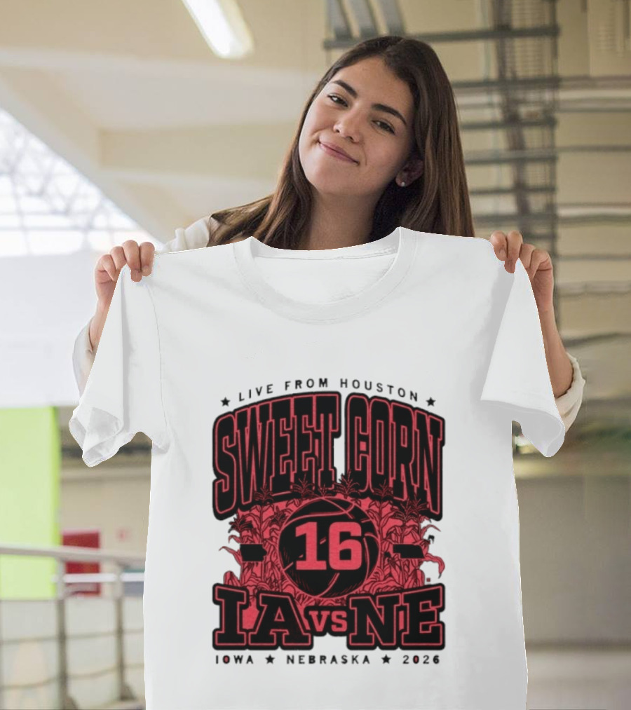 Live From Houston Sweet Corn 16 Iowa Vs Nebraska 2026 T-Shirt