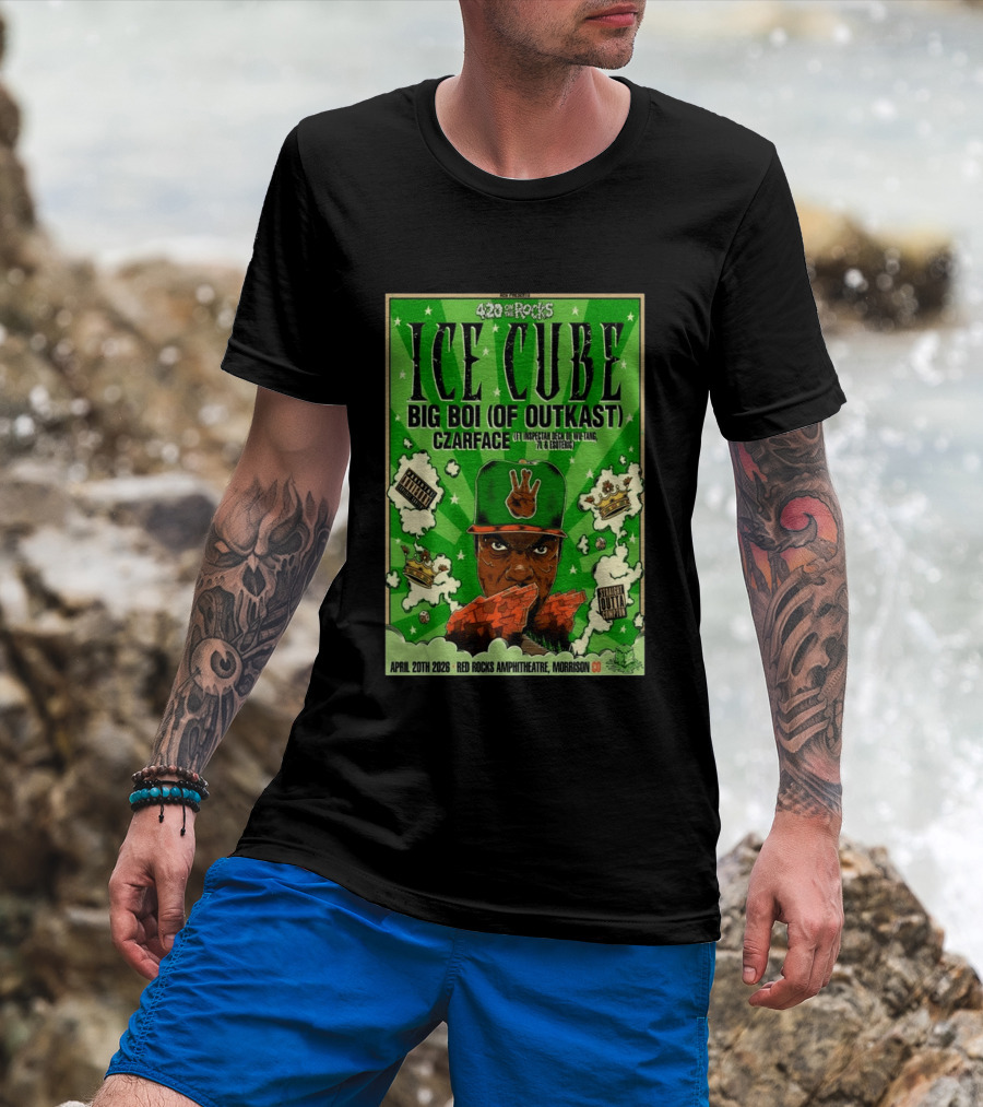 420 On The Rocks Ice Cube Big Boi Czarface Red Rocks Apr 20 2026 T-Shirt