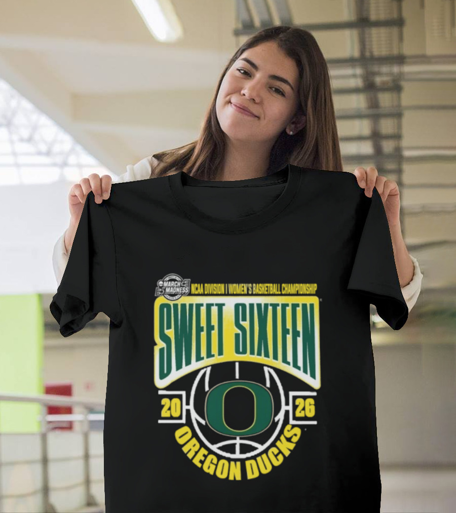 NCAA Women's Basketball Oregon Ducks Sweet Sixteen 2026 March Madness T-Shirt