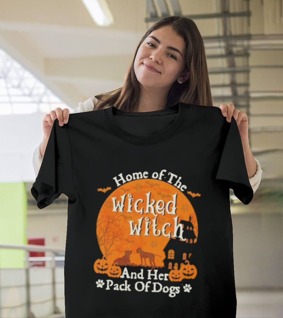 Home Of The Wicked Witch And Her Pack Of Dogs Halloween Moon Bats Pumpkins Dogs T-Shirt