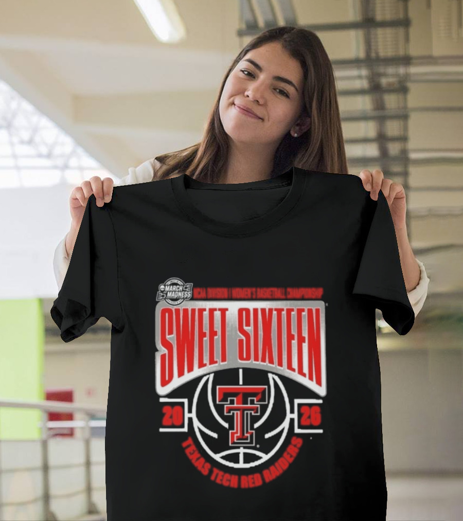 Texas Tech Red Raiders Sweet Sixteen 2026 NCAA DI Women's Basketball Tournament March Madness T-Shirt