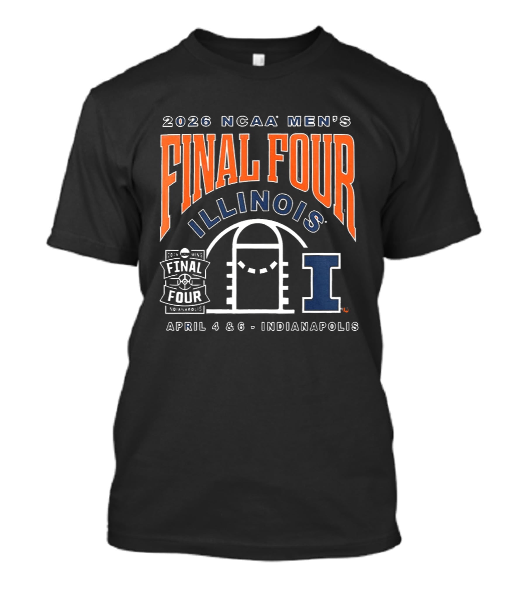 2026 NCAA Men's Final Four Illinois Basketball Indianapolis April 4 6 T-Shirt