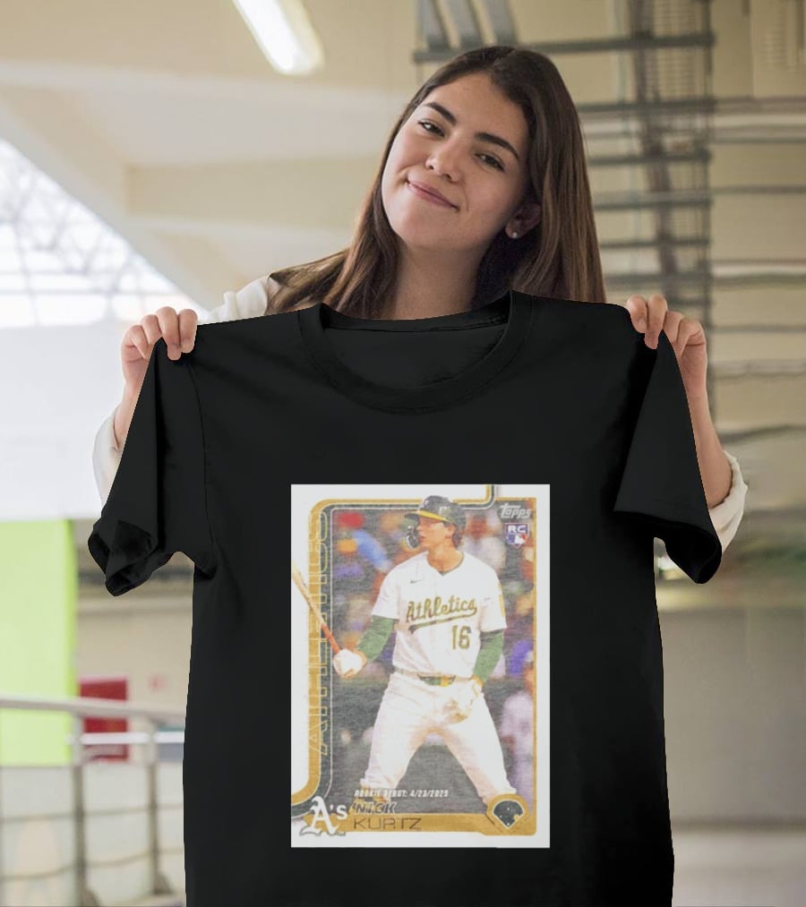 Nick Kurtz Athletics Rookie Debut Topps Baseball Card 4/23/2023 T-Shirt