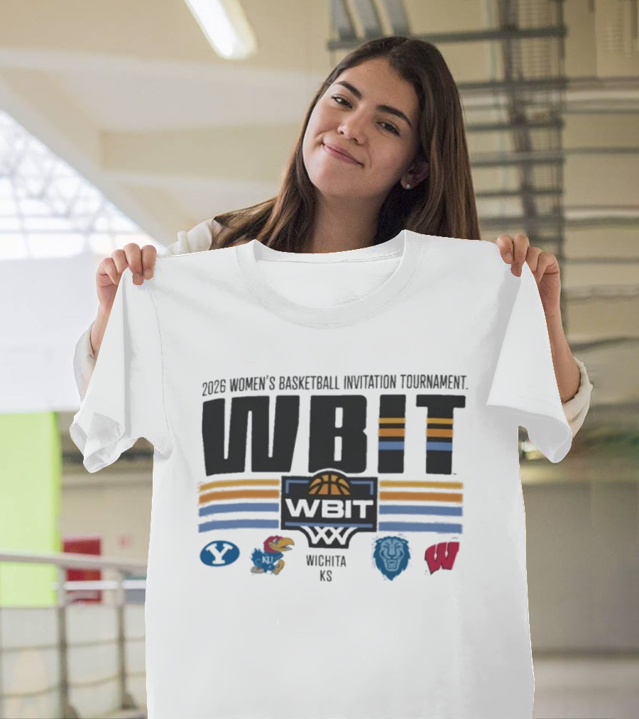 2026 WBIT Women's Basketball Invitation Tournament Wichita KS BYU Jayhawks Lions Badgers T-Shirt