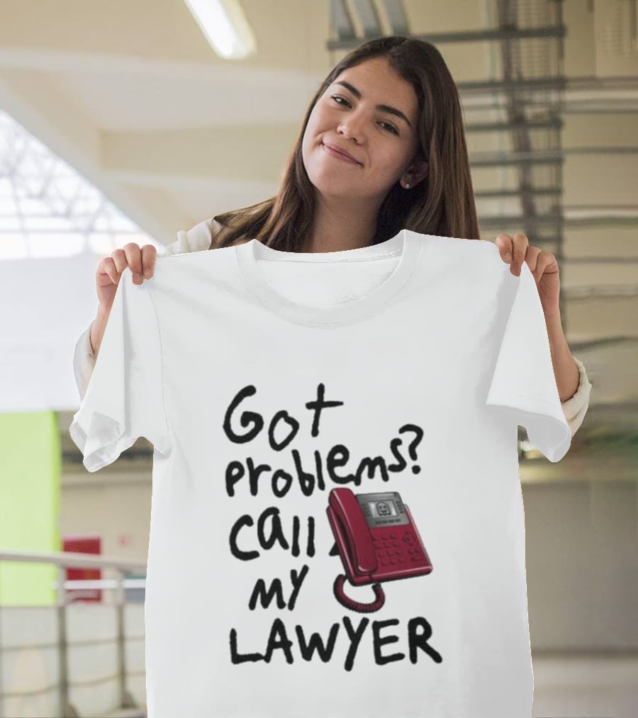 Got Problems Call My Lawyer Red Phone T-Shirt