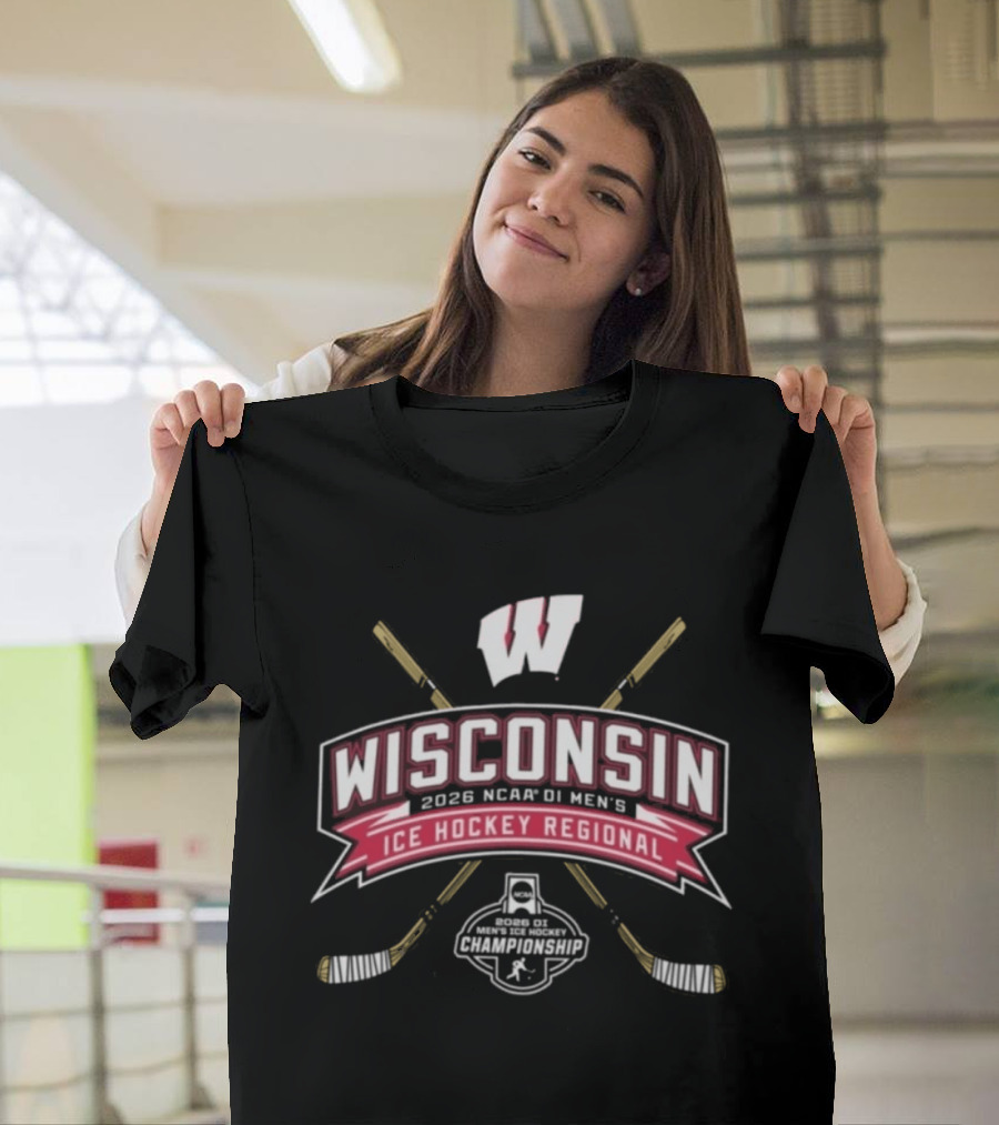 Wisconsin 2026 NCAA DI Men's Ice Hockey Regional Badgers Event With Hockey Sticks And Puck T-Shirt
