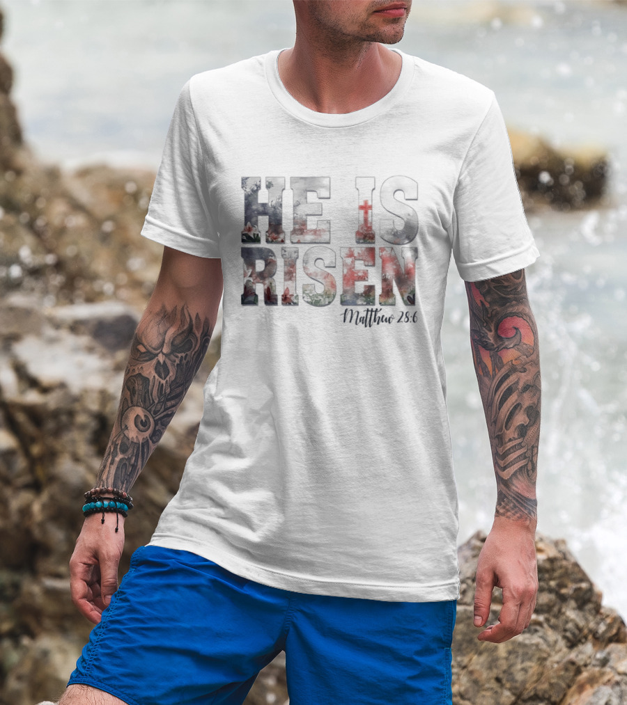 He Is Risen Matthew 28:6 Celebratory Easter Passage T-Shirt