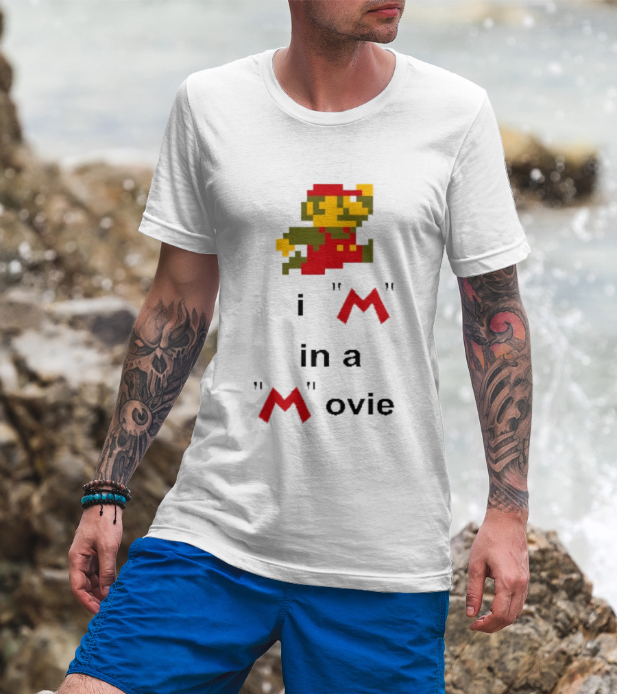 Super Mario I'm In A Pixel Art Movie T-Shirt
