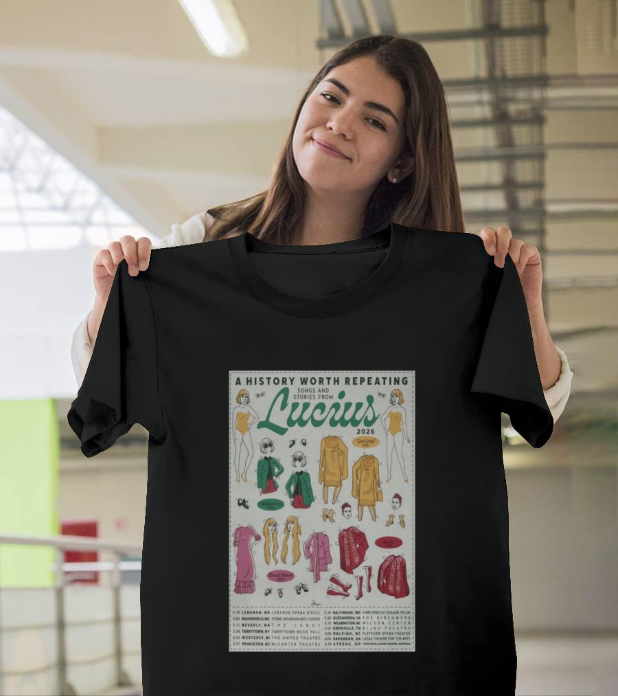 A History Worth Repeating Songs And Stories Lucius 2026 Tour Dates Fashion Paper Dolls T-Shirt