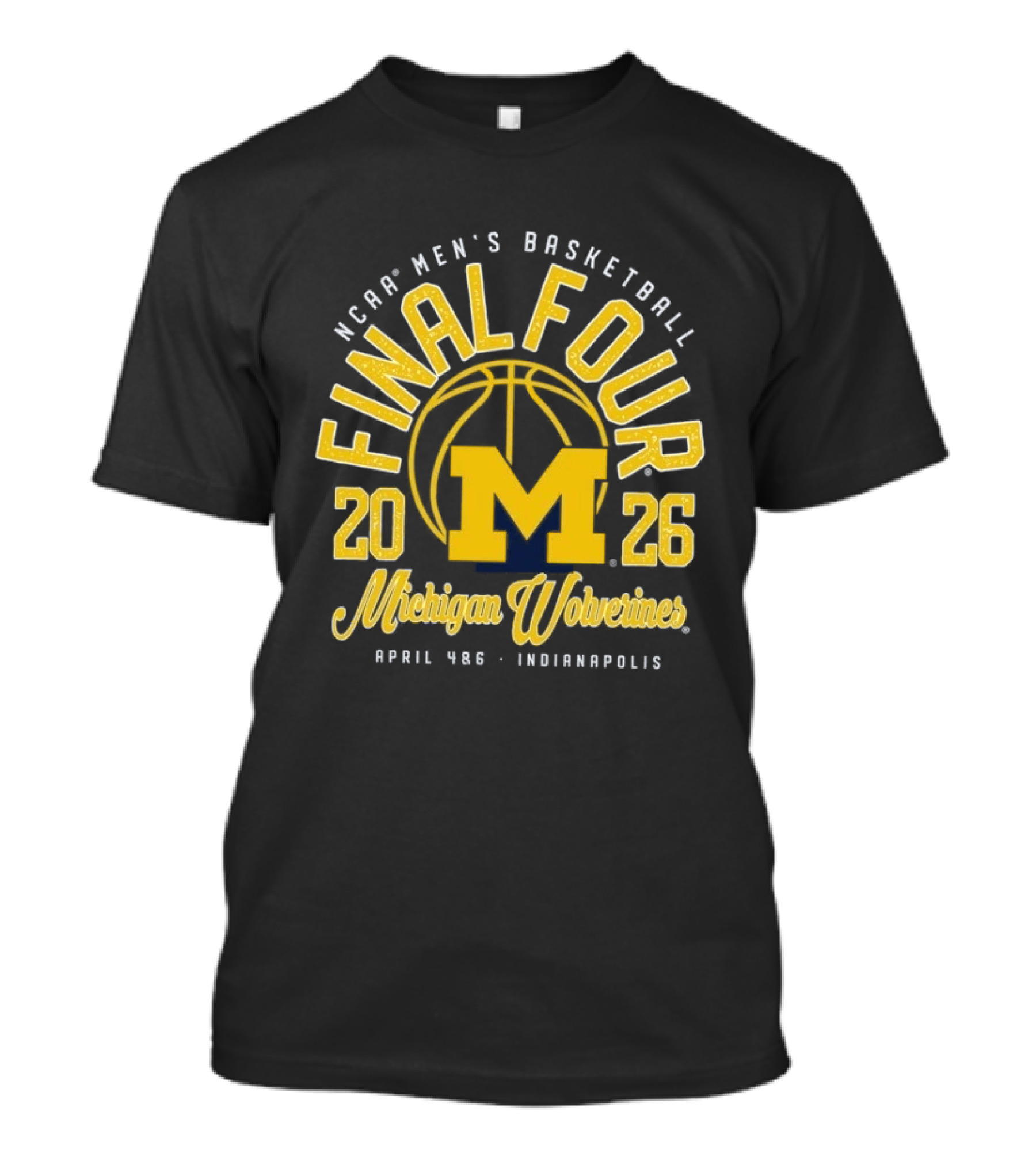 NCAA Men's Basketball 2026 Final Four Michigan Wolverines April 4&6 Indianapolis T-Shirt