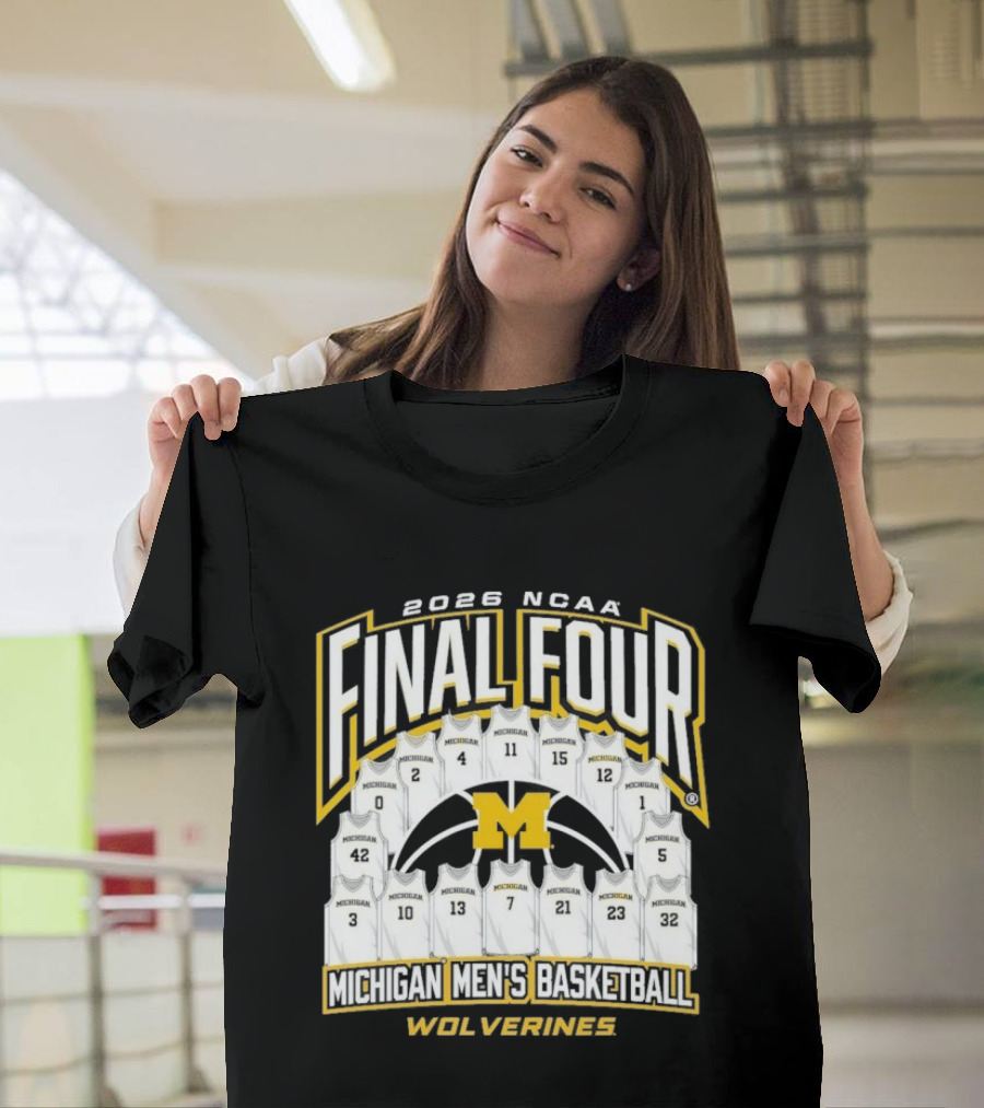 2026 NCAA Final Four Michigan Wolverines Men's Basketball Madness T-Shirt