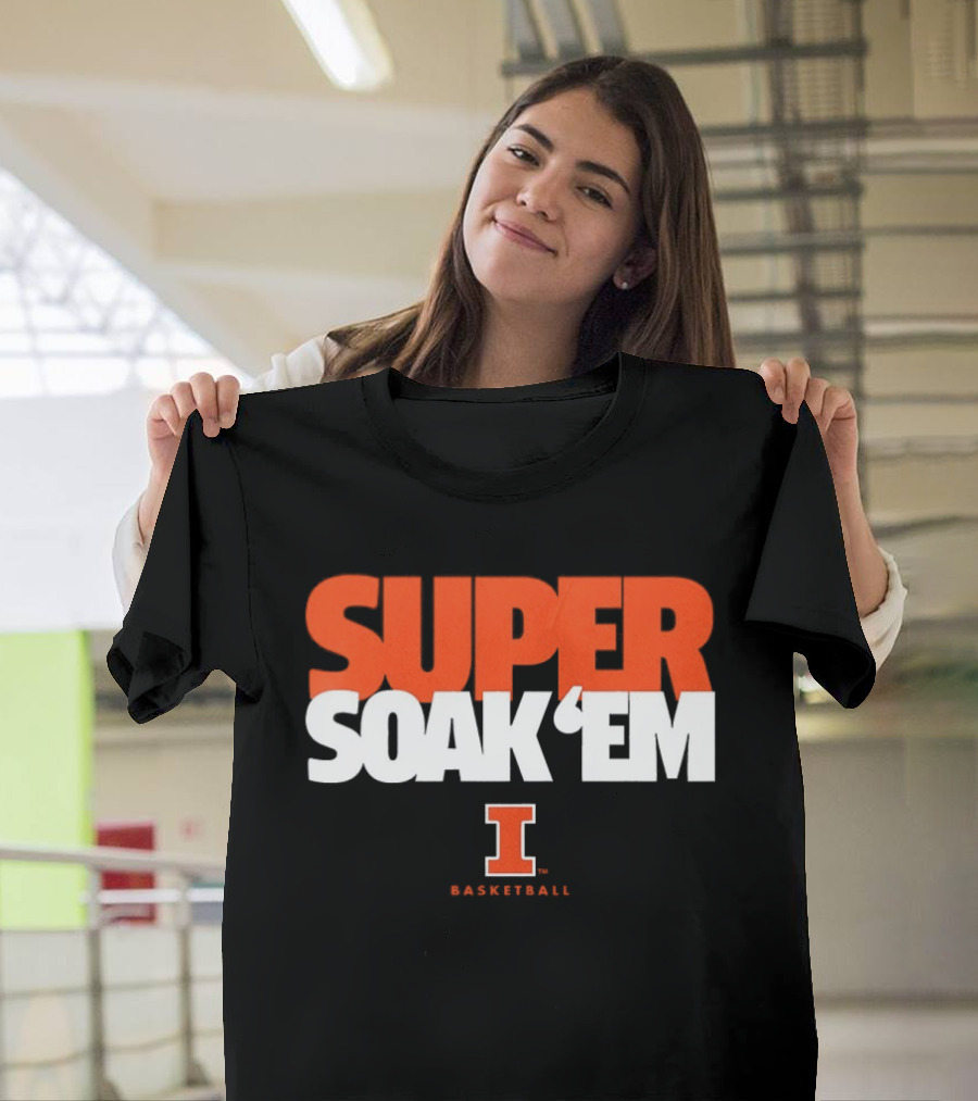 Super Soak 'Em Illinois Fighting Illini Basketball Team Spirit T-Shirt