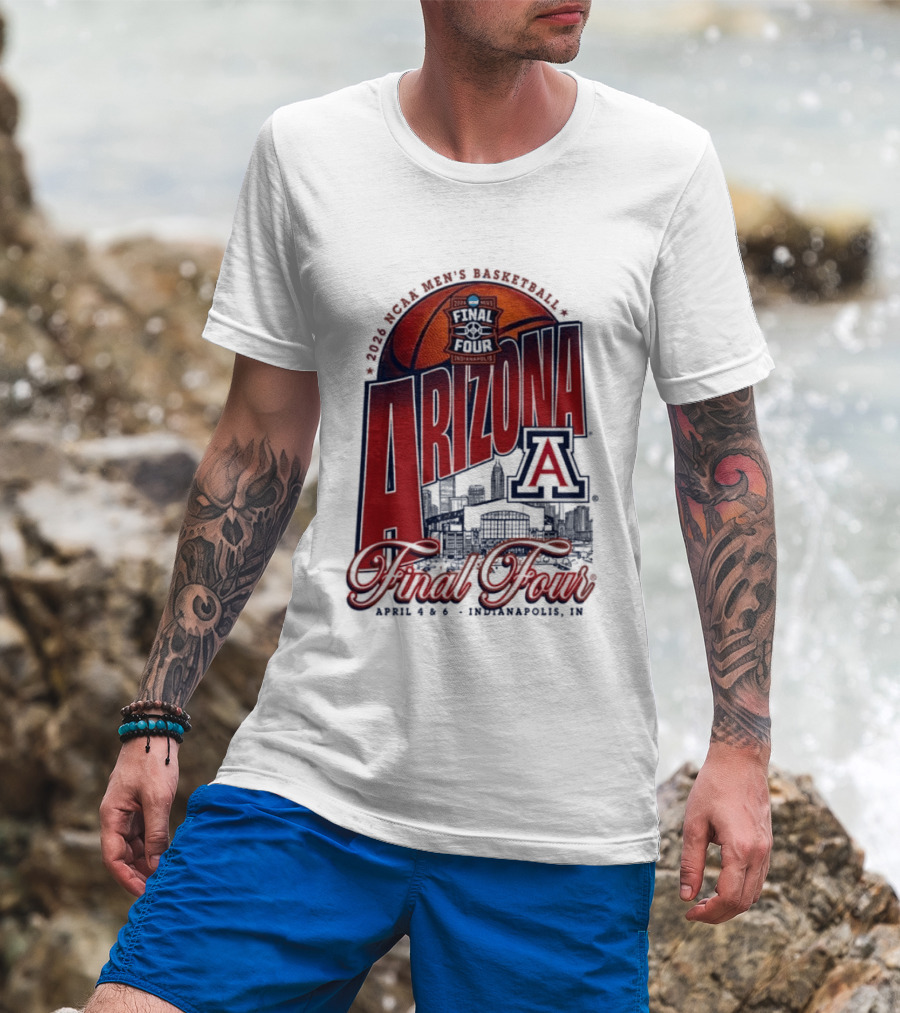 Arizona Men's Basketball Final Four 2026 Indianapolis April 4 6 NCAA Stadium T-Shirt