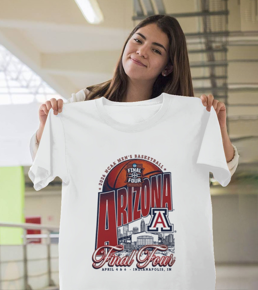 Arizona Men's Basketball Final Four 2026 Indianapolis April 4 6 NCAA Stadium T-Shirt
