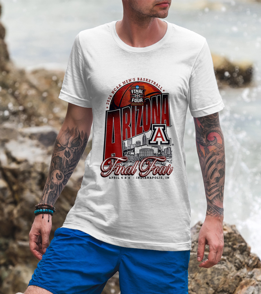 2026 NCAA Men's Basketball Final Four Arizona Wildcats April 4 Indianapolis T-Shirt