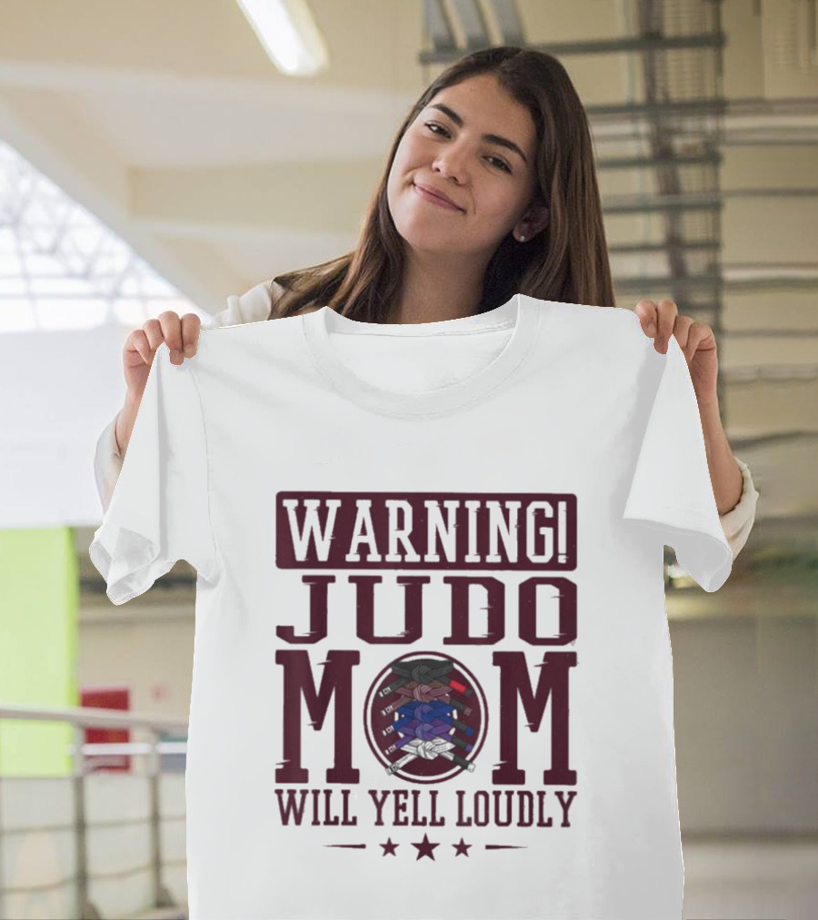 Warning Judo Mom Will Yell Loudly Martial Arts T-Shirt