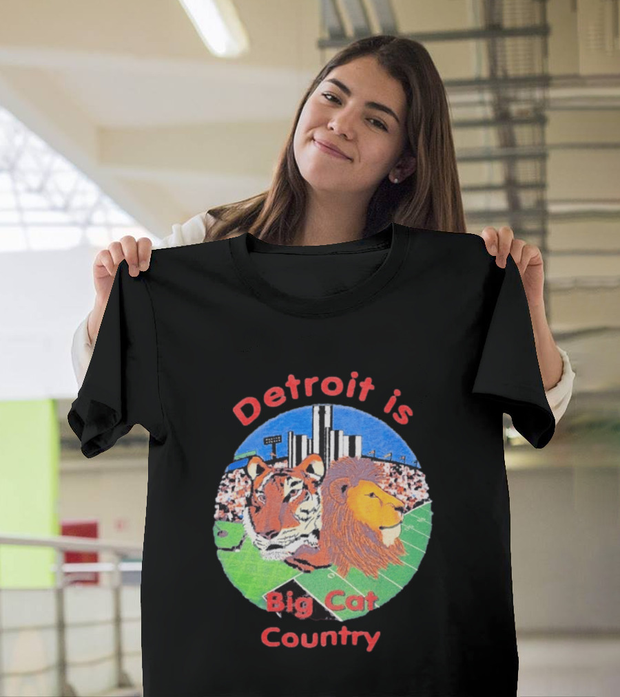 Detroit Is Big Cat Country Tigers Lions Stadium Skyline T-Shirt