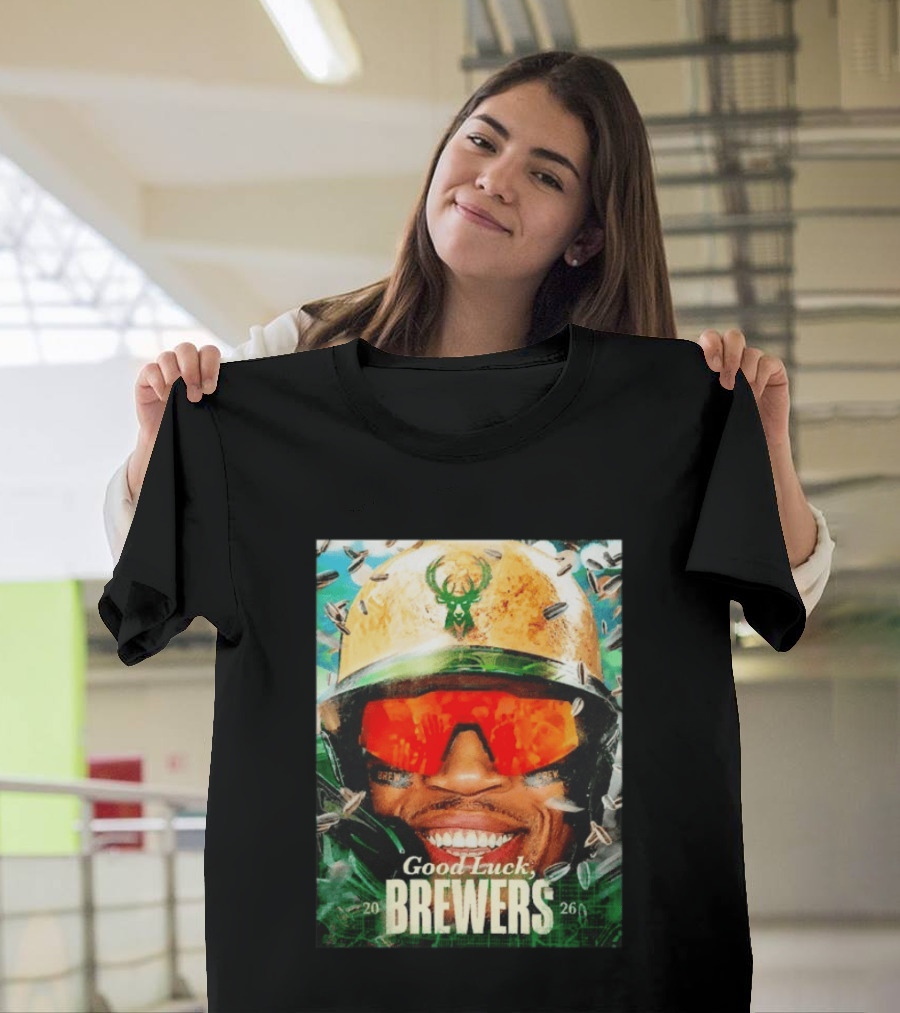 Good Luck Brewers Baseball Milwaukee 2026 T-Shirt